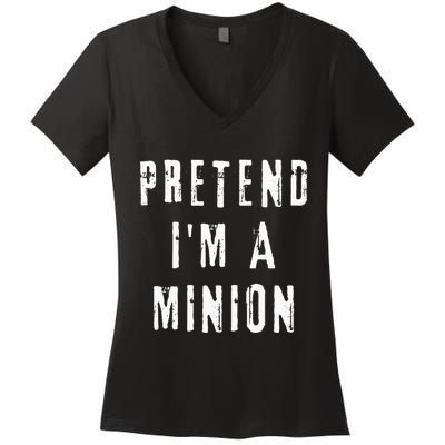 Pretend IM A Minion Costume Party Funny Halloween Minion Women's V-Neck T-Shirt