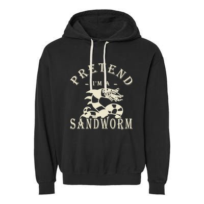 Pretend Im A Sandworm Funny Halloween Party Costume Garment-Dyed Fleece Hoodie