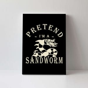 Pretend Im A Sandworm Funny Halloween Party Costume Canvas