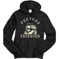 Pretend Im A Sandworm Funny Halloween Party Costume Tie Dye Hoodie