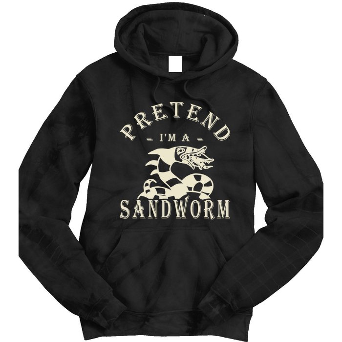 Pretend Im A Sandworm Funny Halloween Party Costume Tie Dye Hoodie