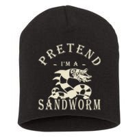 Pretend Im A Sandworm Funny Halloween Party Costume Short Acrylic Beanie