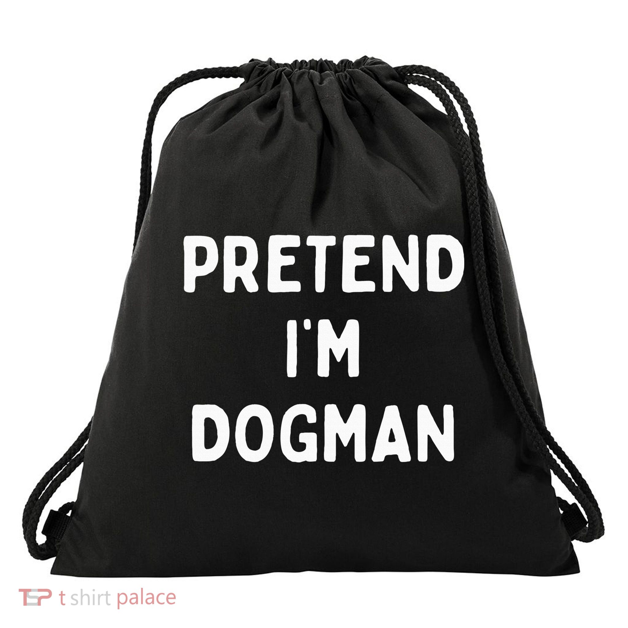 Pretend Im A Dogman Adults Halloween Costume Drawstring Bag