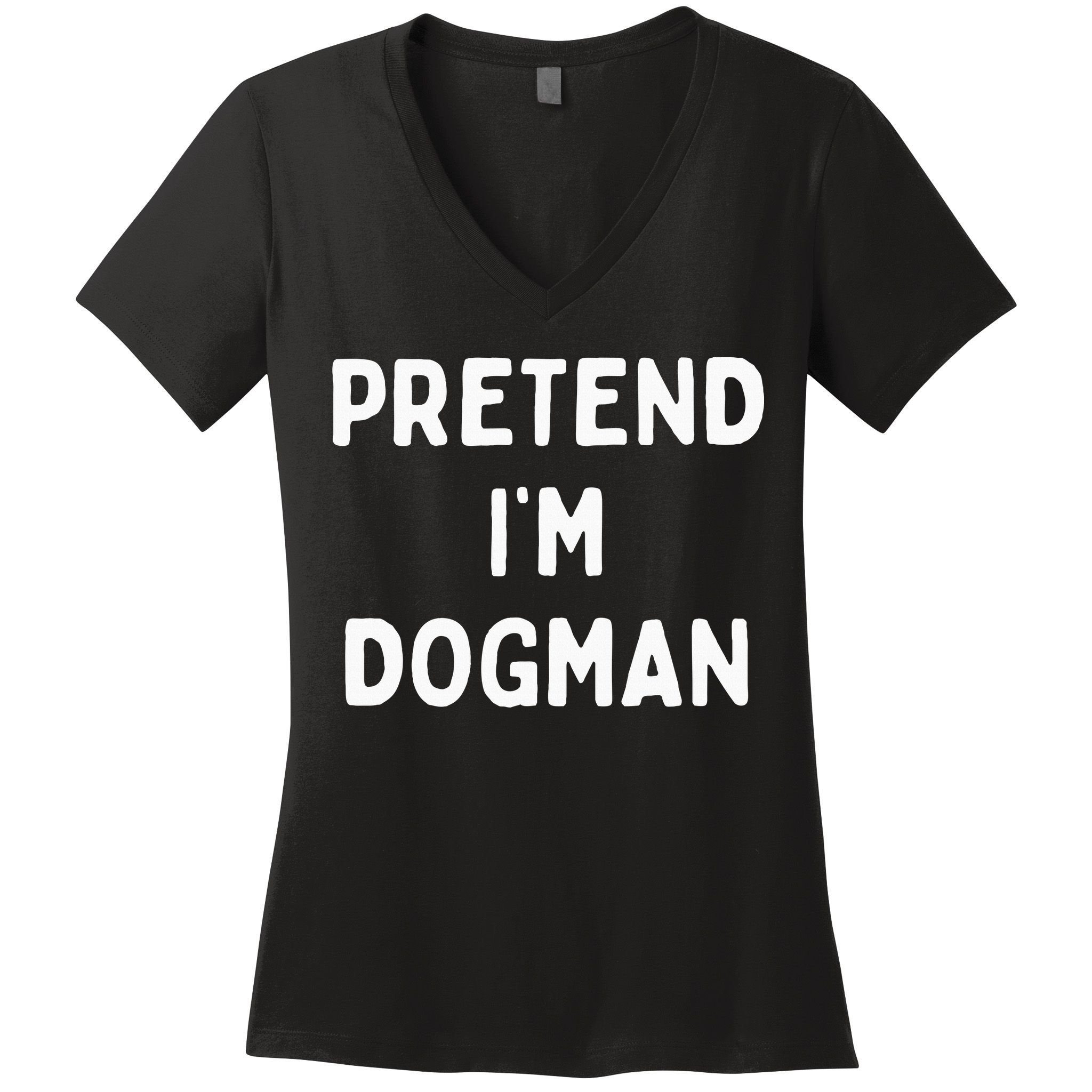 Pretend Im A Dogman Adults Halloween Costume Women's V-Neck T-Shirt