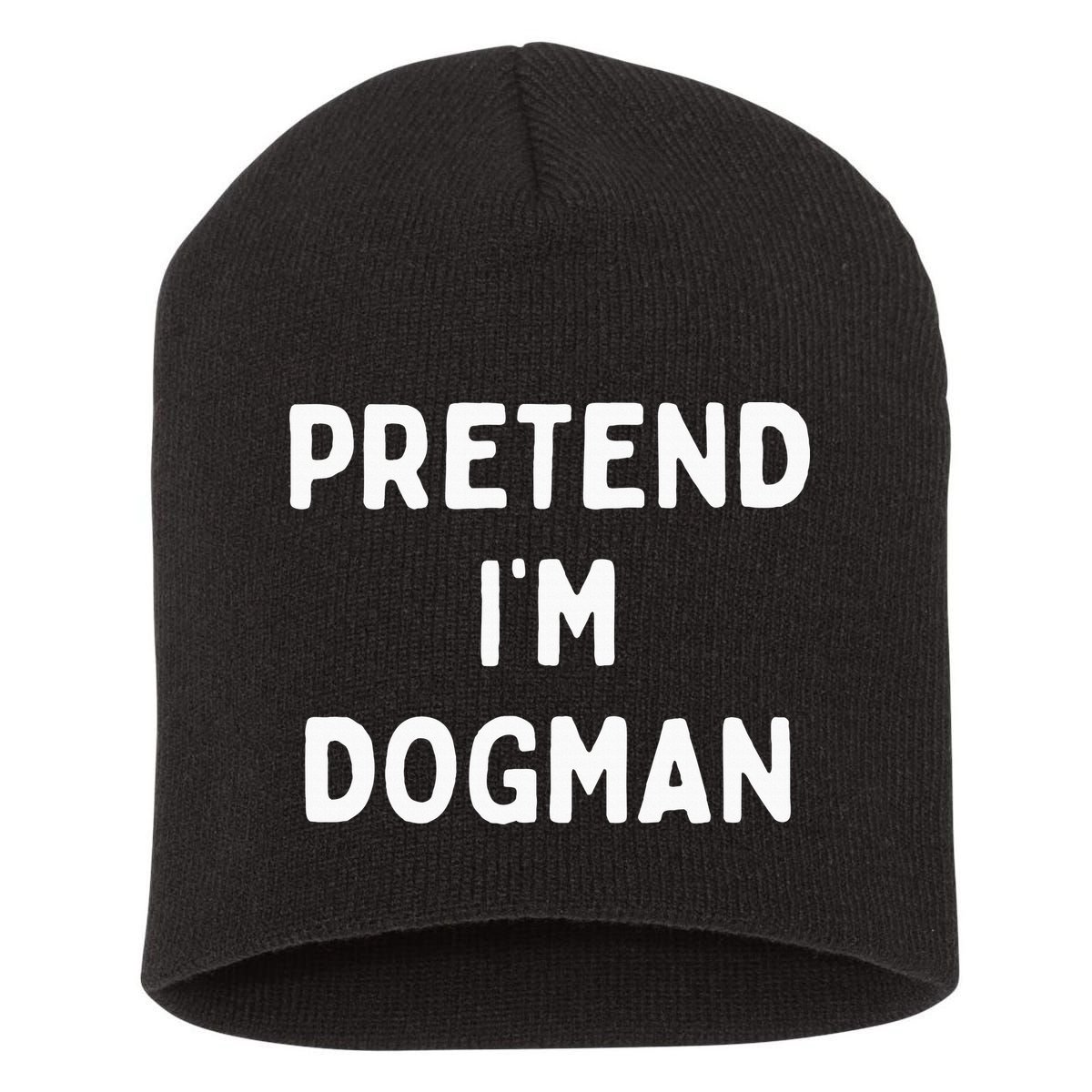 Pretend Im A Dogman Adults Halloween Costume Short Acrylic Beanie