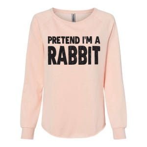 Pretend I'm A Rabbit Easy Halloween Costume Womens California Wash Sweatshirt