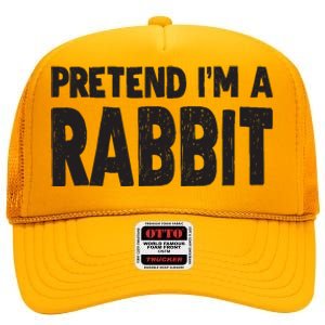 Pretend I'm A Rabbit Easy Halloween Costume High Crown Mesh Back Trucker Hat