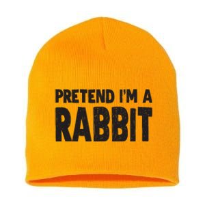 Pretend I'm A Rabbit Easy Halloween Costume Short Acrylic Beanie