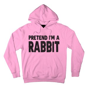 Pretend I'm A Rabbit Easy Halloween Costume Hoodie