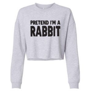 Pretend I'm A Rabbit Easy Halloween Costume Cropped Pullover Crew