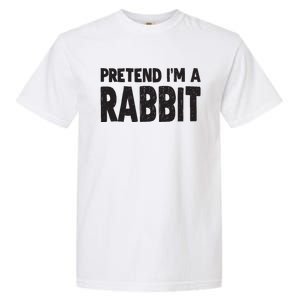 Pretend I'm A Rabbit Easy Halloween Costume Garment-Dyed Heavyweight T-Shirt