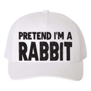 Pretend I'm A Rabbit Easy Halloween Costume Yupoong Adult 5-Panel Trucker Hat