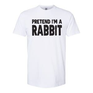 Pretend I'm A Rabbit Easy Halloween Costume Softstyle CVC T-Shirt