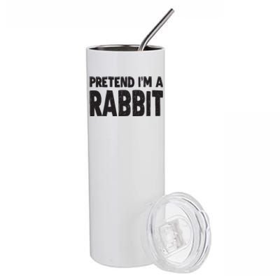 Pretend I'm A Rabbit Easy Halloween Costume Stainless Steel Tumbler