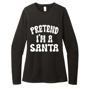 Pretend IM A Santa Funny Halloween Family Matching Easy Gift Womens CVC Long Sleeve Shirt