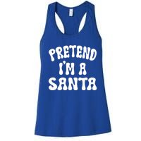 Pretend IM A Santa Funny Halloween Family Matching Easy Gift Women's Racerback Tank