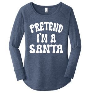 Pretend IM A Santa Funny Halloween Family Matching Easy Gift Women's Perfect Tri Tunic Long Sleeve Shirt