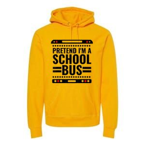 Pretend I'm a School Bus Funny Lazy Halloween Costume Premium Hoodie