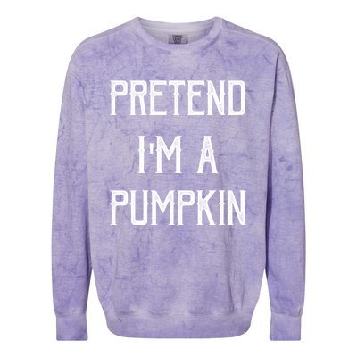 Pretend I Am Pumpkin Funny Halloween Theme Last Minute Gift Colorblast Crewneck Sweatshirt