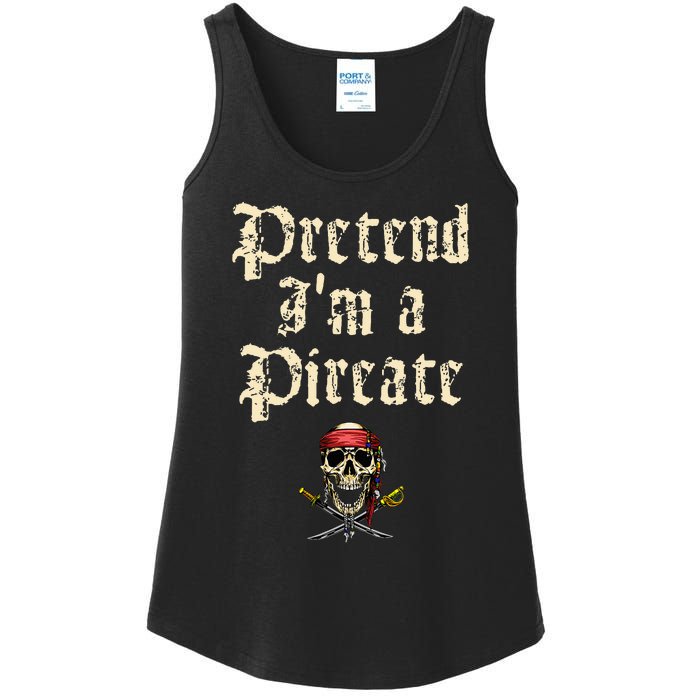 Pretend I'm A Pirate Costume Party Funny Halloween Pirate Ladies Essential Tank