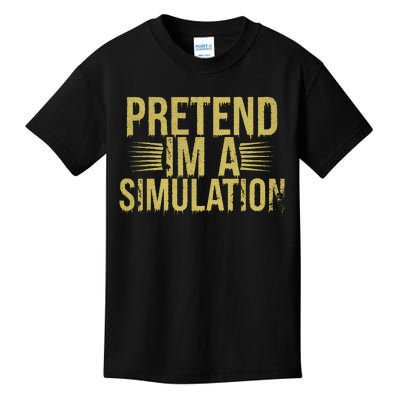 Pretend IM A Simulation Easy Halloween Kids T-Shirt