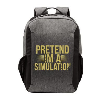 Pretend IM A Simulation Easy Halloween Vector Backpack