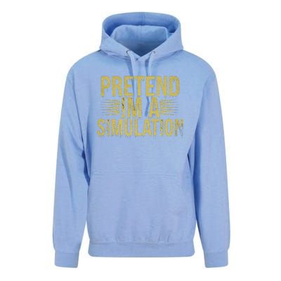 Pretend IM A Simulation Easy Halloween Unisex Surf Hoodie