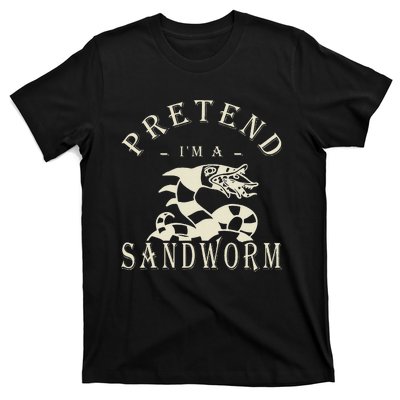 Pretend IM A Sandworm Funny Halloween Party Costume Gift T-Shirt