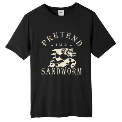 Pretend IM A Sandworm Funny Halloween Party Costume Gift Tall Fusion ChromaSoft Performance T-Shirt