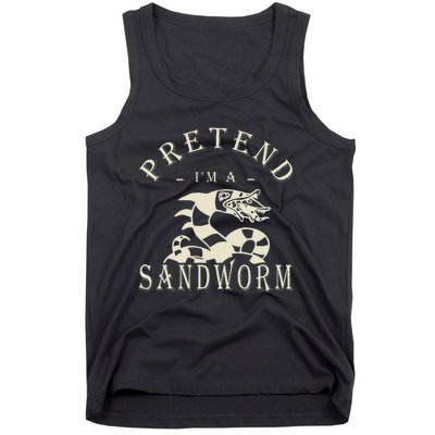 Pretend IM A Sandworm Funny Halloween Party Costume Gift Tank Top