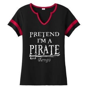 Pretend IM A Pirate Arrgh Costume Party Halloween Pirate Ladies Halftime Notch Neck Tee