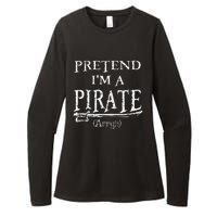 Pretend IM A Pirate Arrgh Costume Party Halloween Pirate Womens CVC Long Sleeve Shirt