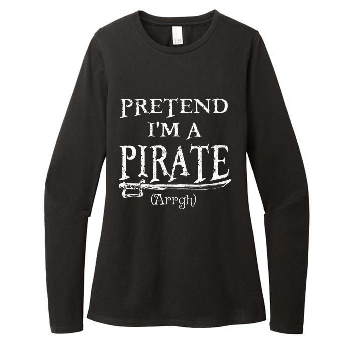 Pretend IM A Pirate Arrgh Costume Party Halloween Pirate Womens CVC Long Sleeve Shirt