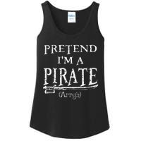 Pretend IM A Pirate Arrgh Costume Party Halloween Pirate Ladies Essential Tank