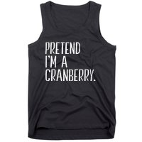 Pretend IM A Cranberry Funny Halloween Party Tank Top