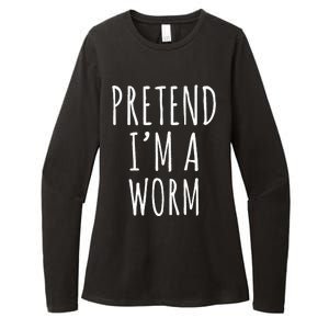 Pretend Im A Worm Simple Easy Halloween Costume Womens CVC Long Sleeve Shirt