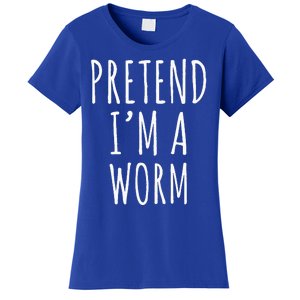 Pretend Im A Worm Simple Easy Halloween Costume Women's T-Shirt