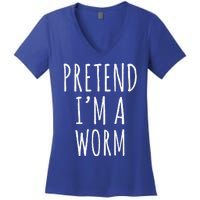 Pretend Im A Worm Simple Easy Halloween Costume Women's V-Neck T-Shirt