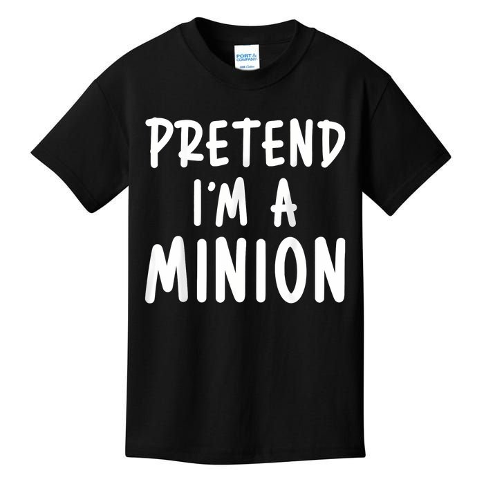 Pretend IM A Minion Costume Party Funny Halloween Minion Kids T-Shirt