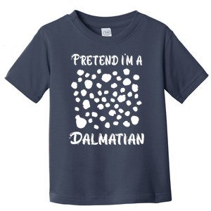 Pretend Im A Dalmatian Funny Halloween Lazy Dalmatian Toddler T-Shirt