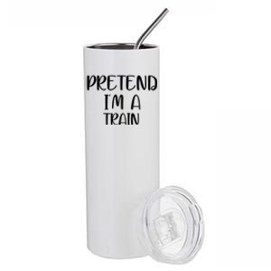 Pretend Im A Train Stainless Steel Tumbler