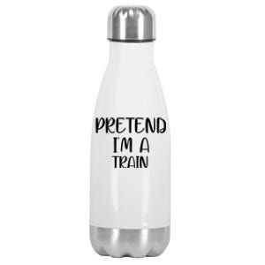 Pretend Im A Train Stainless Steel Insulated Water Bottle