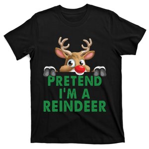 Pretend Im A Reindeer Easy Christmas Costume T-Shirt