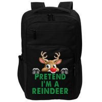 Pretend Im A Reindeer Easy Christmas Costume Impact Tech Backpack