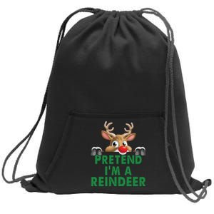 Pretend Im A Reindeer Easy Christmas Costume Sweatshirt Cinch Pack Bag