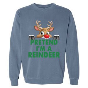 Pretend Im A Reindeer Easy Christmas Costume Garment-Dyed Sweatshirt