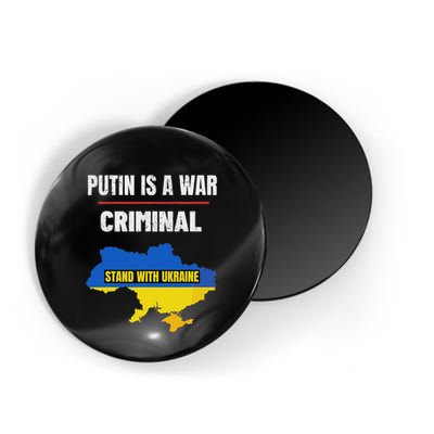 Putin Is A War Criminal Stand With Ukraine Support Ukraine Magnet