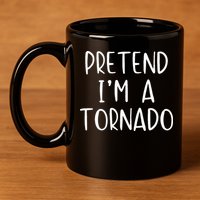 Pretend IM A Tornado Costume Halloween Simple Funny Weather 11oz C Handle Ceramic Mug