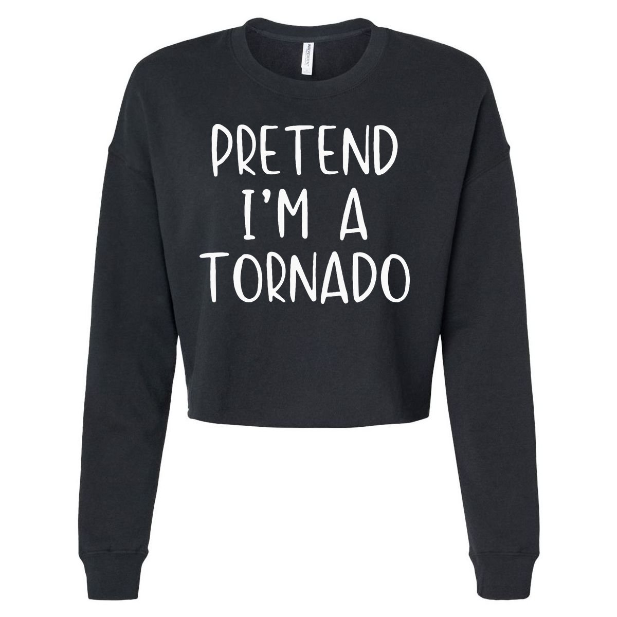 Pretend IM A Tornado Costume Halloween Simple Funny Weather Cropped Pullover Crew