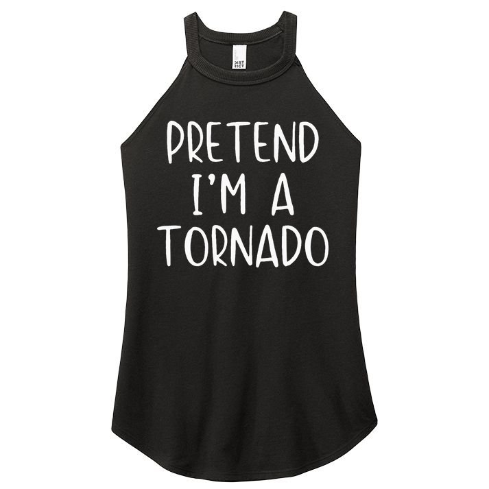 Pretend IM A Tornado Costume Halloween Simple Funny Weather Women's Perfect Tri Rocker Tank